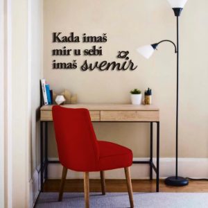 Natpis: Kad u sebi imaš mir imaš svemir